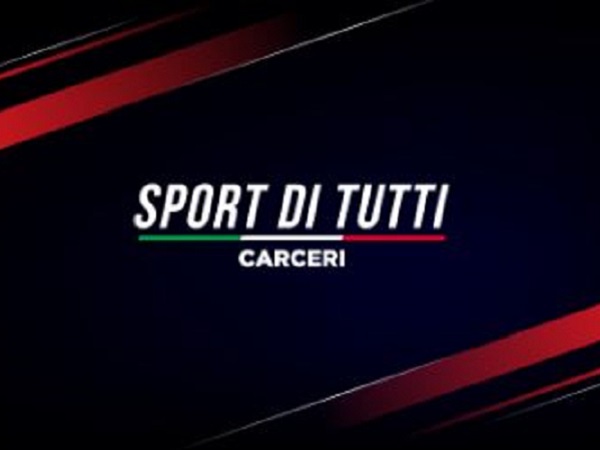 Progetto &ldquo;Sport per tutti &ndash; Carceri&rdquo;, pubblicate le graduatorie